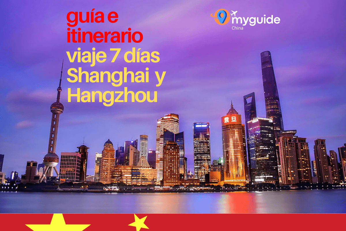 Guía 7 días Shanghái y Hangzhou