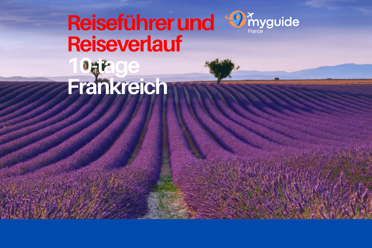 10 Tage Frankreich Reiseführer