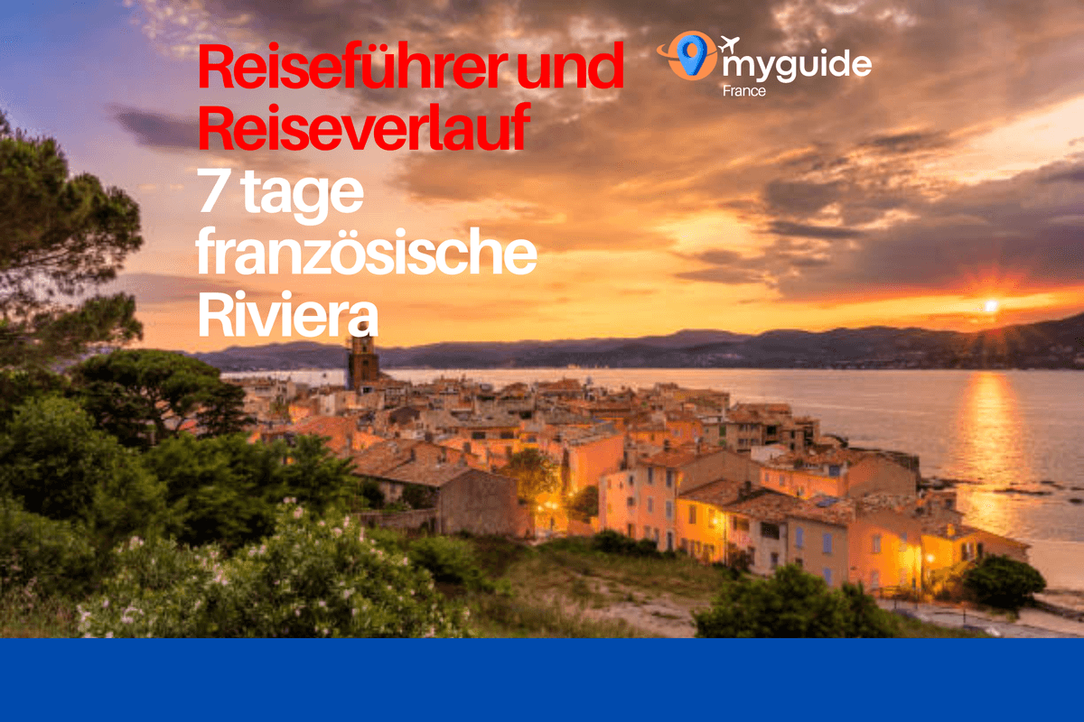 7 Tage Côte d'Azur Reiseführer