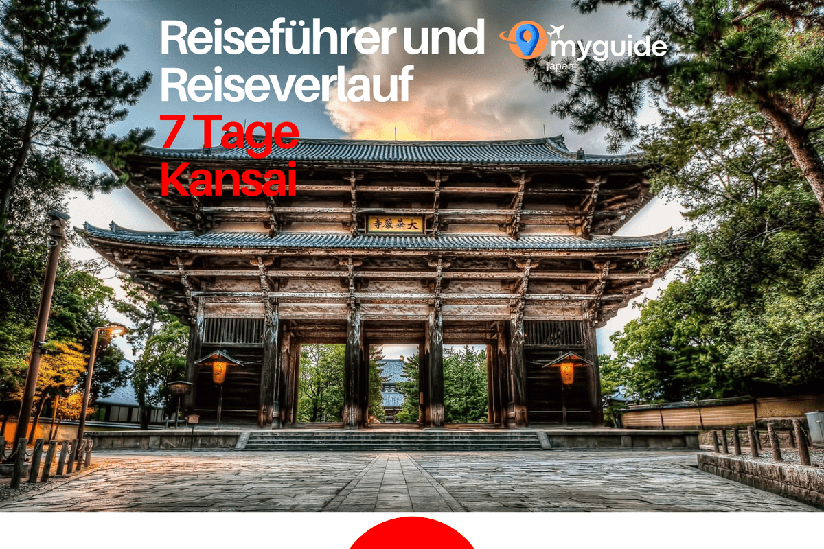 7 Tage Reiseführer Kansai