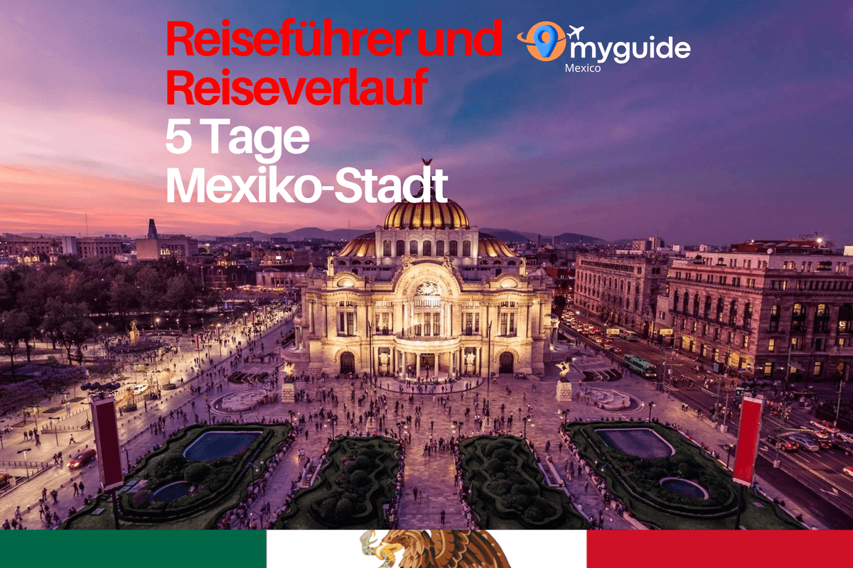 5 Tage Reiseführer Mexiko-Stadt