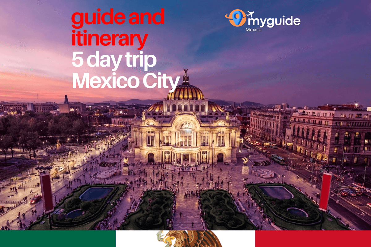 5 Days Guide Mexico City