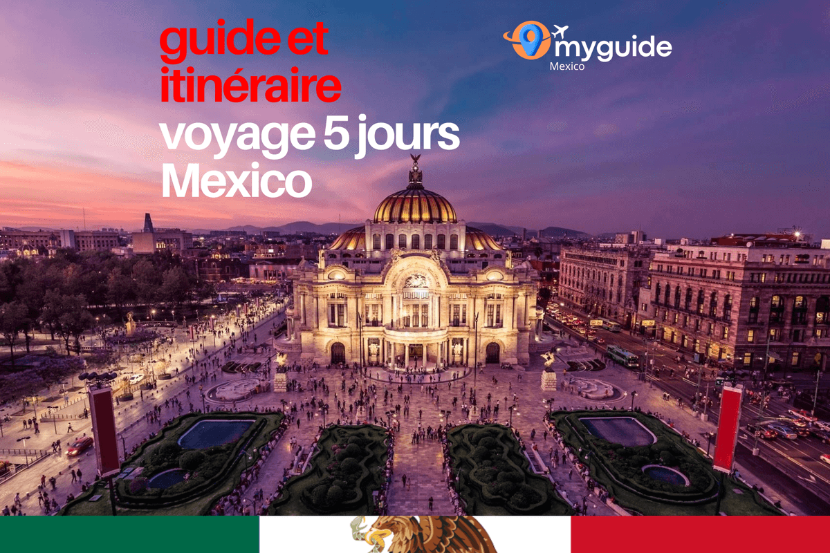 Guide 5 jours Mexico