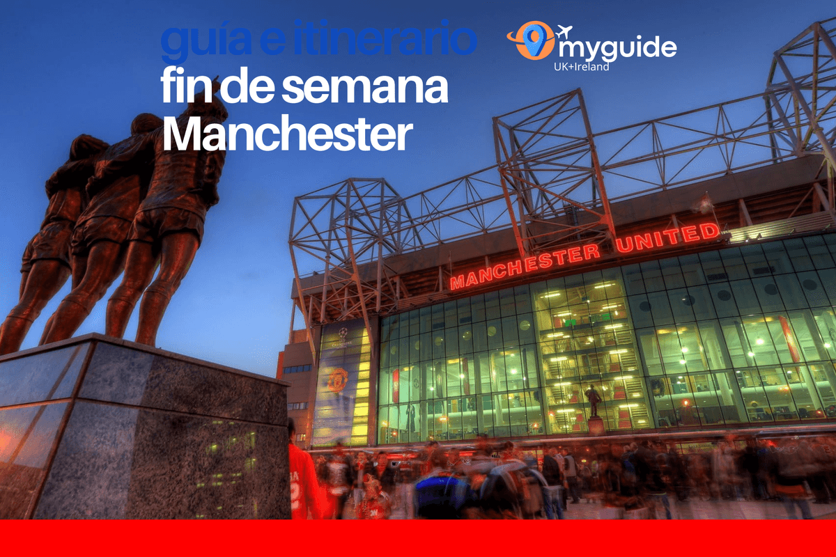 Fin de semana Manchester