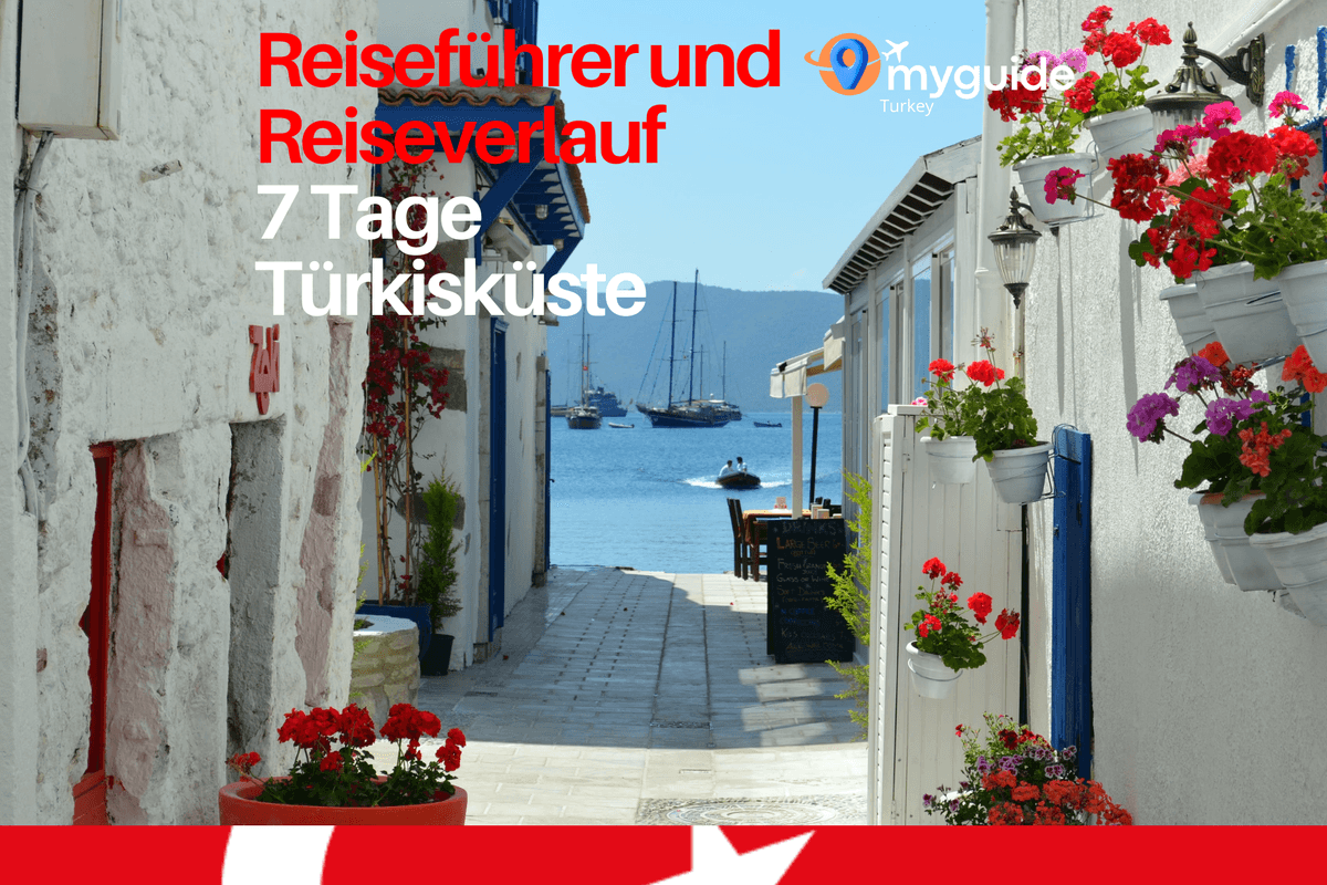 7 Tage Reiseführer Türkisküste